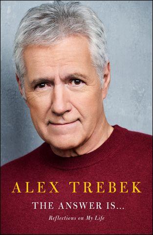 This cover image released by Simon & Schuster shows þÄúThe Answer IsþÄ¶: Reflections on My Life,þÄù a memoir by Alex Trebek, coming out July 21.